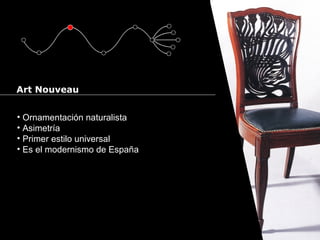 Cursos de Doctorado 2008
Ramón Rubio
• Ornamentación naturalista
• Asimetría
• Primer estilo universal
• Es el modernismo de España
Art Nouveau
 