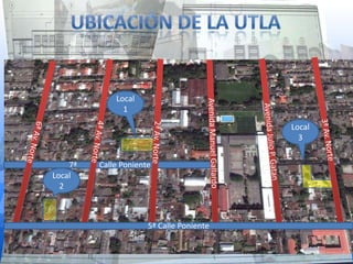 Local
               1

                                          Local
                                            3


    7ª   Calle Poniente
Local
  2



                      5ª Calle Poniente
 