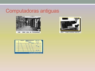 Computadoras antiguas
 
