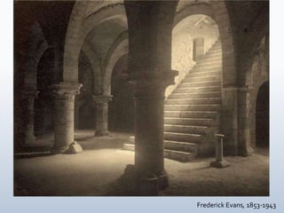 Frederick Evans, 1853-1943
 