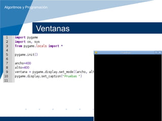 Algoritmos y Programación




                  Ventanas




                             www.unaj.edu.ar
 