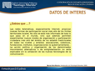 Manuel Area Moreira. Introducción a la Tecnología Educativa. 2009 -
 