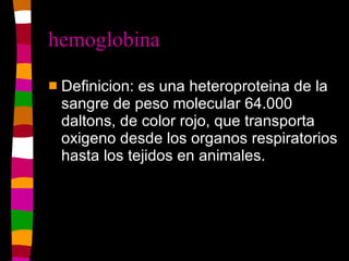 hemoglobina ,[object Object]