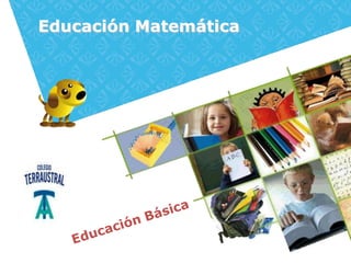 Educación Matemática
 