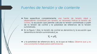 Fuentes de tensión y de corriente
 