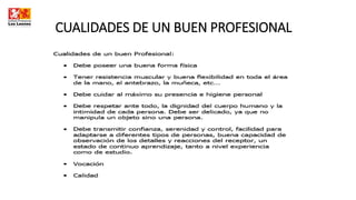 CUALIDADES DE UN BUEN PROFESIONAL
 