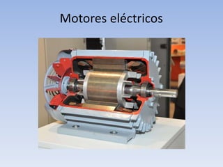 Motores eléctricos
 