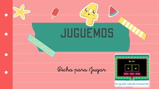 Picha para Jugar
 