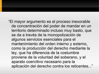 Se usaba el término  civitas,  pero desde los tiempo de Maquiavelo el término resultaba inadecuado para representar la realidad de los ordenamientos políticos que territorialmente se extendían más allá de las ciudades 