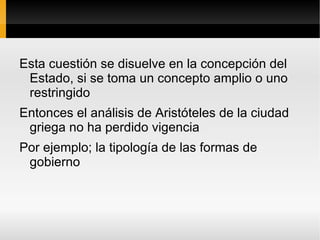 ¿Existió una sociedad política que pueda llamarse “Estado” antes de los grandes estados territoriales con los cuales comienza la historia del Estado moderno? 