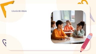 Lluvia de ideas
 