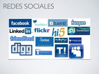 REDES SOCIALES
 