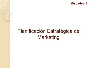 Planificación Estrategica del Marketing | PPTX