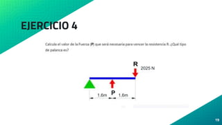 EJERCICIO 4
19
P
P
2025 N
1.6m 1.6m
 