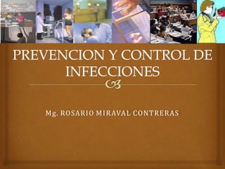 Mg. ROSARIO MIRAVAL CONTRERAS
 