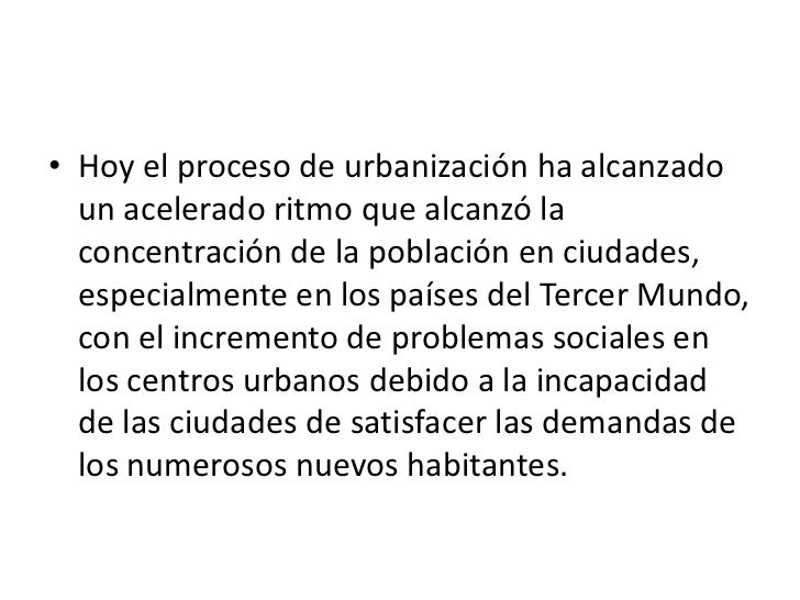 Clase Proceso de Urbanización Clase Proceso de Urbanización