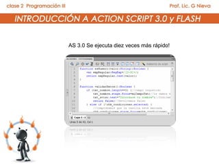 AS 3.0 Se ejecuta diez veces más rápido!
