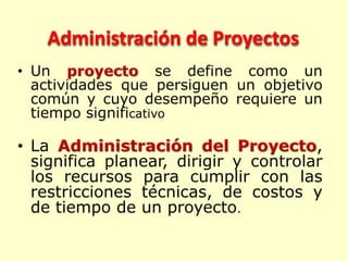 Administración de Proyectos

 