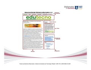 Diplomados
                                                                                                 en   Gerencia




Todos los Derechos Reservados. Instituto Universitario de Tecnología "Readic" UNIR. Rif J-30001989-6 © 2007.
 