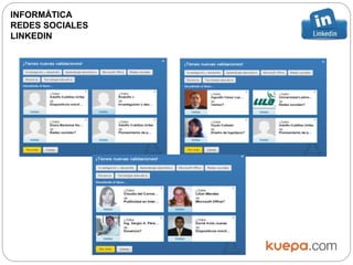 INFORMÁTICA
REDES SOCIALES
LINKEDIN
 