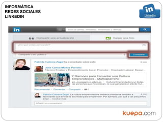 INFORMÁTICA
REDES SOCIALES
LINKEDIN
 
