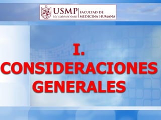 I.
CONSIDERACIONES
GENERALES
 