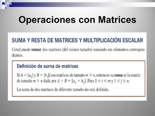 Operaciones con Matrices