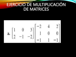 Clase 3. Operaciones Basicas con Matrices 27-07-24.ppt