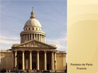 Panteón de Paris
    Francia
 