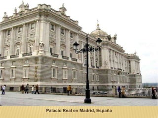 Palacio Real en Madrid, España
 