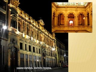 CASINO ESPAÑOL, DISTRITO FEDERAL
 