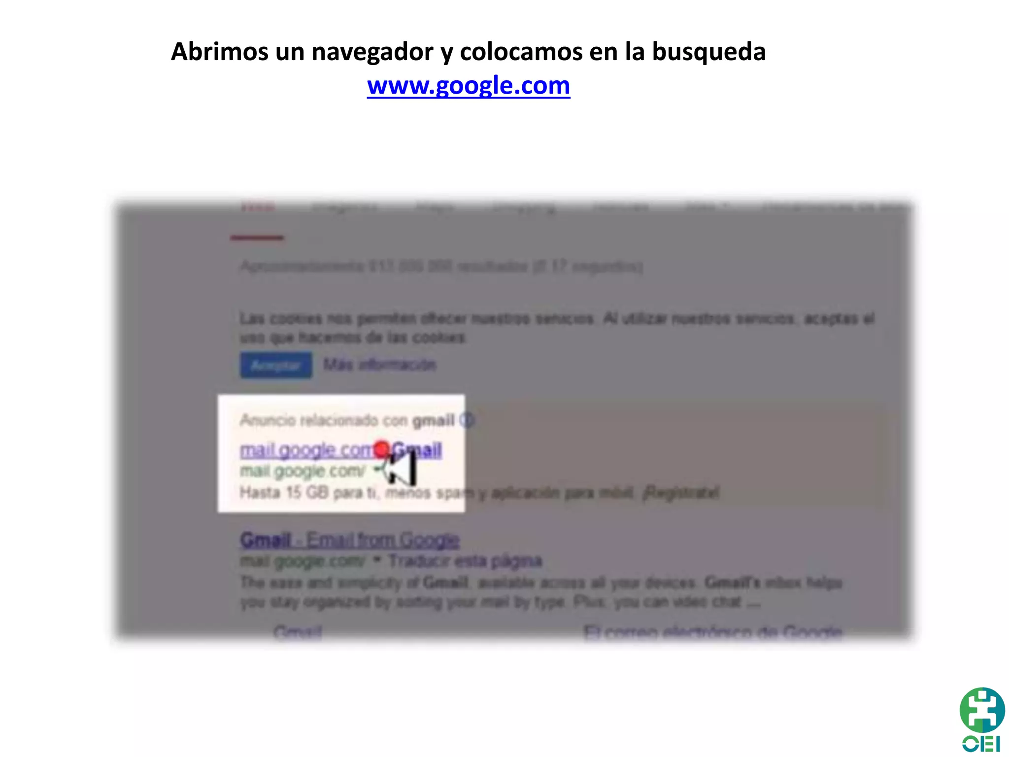Abrimos un navegador y colocamos en la busqueda
www.google.com