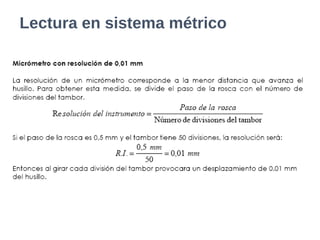 Lectura en sistema métrico
 