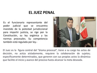 Proceso Penal Común y el juez penal | PPTX