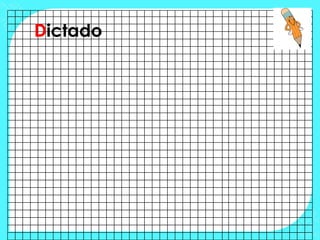 Dictado
 