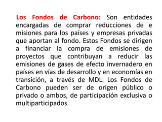 Clase 3a Mecanismos de Desarrollo Limpio