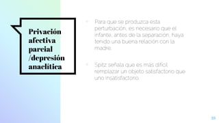 Clase 3 psicología del desarrollo II Spitz | PPTX