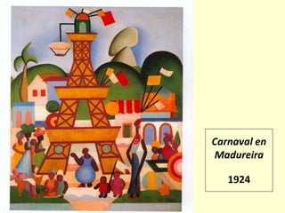 Carnaval en
Madureira
1924
 