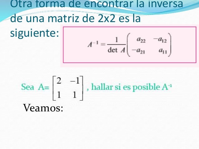 Clase # 3 inversa de una matríz y determinantes
