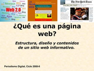 ¿Qué es una página web? Estructura, diseño y contenidos de un sitio web informativo.  LA PEOR WEB Periodismo Digital, Ciclo 2008-II 