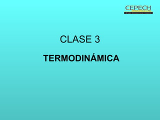 CLASE 3 TERMODINÁMICA 