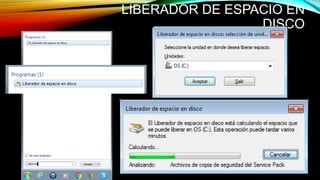 LIBERADOR DE ESPACIO EN
DISCO
 