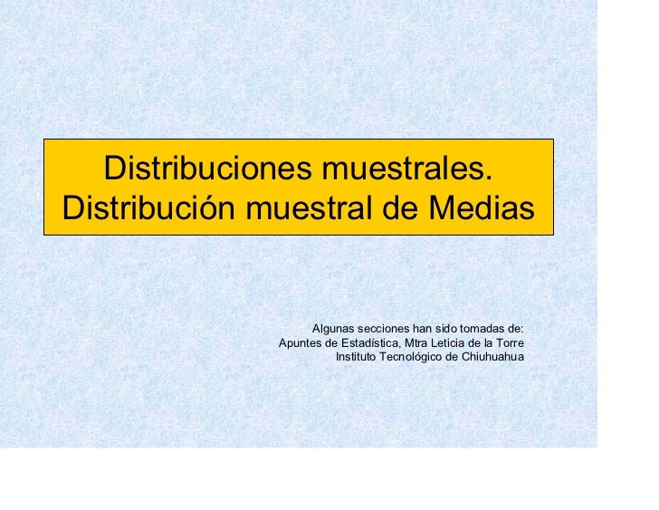 Distribuciones Muestrales Distribucion Muestral De Medias