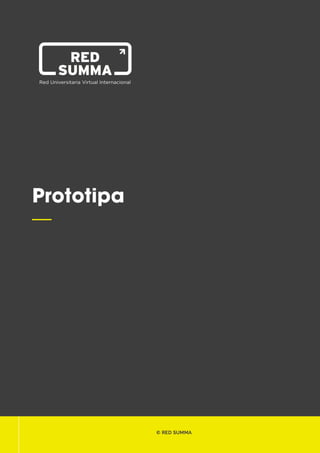 1
Prototipa
—
© RED SUMMA
 