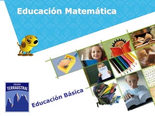Educación Matemática
 