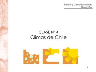 CLASE Nº 4 Climas de Chile 