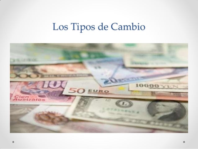 Clase 5 determinación del tipo de cambio