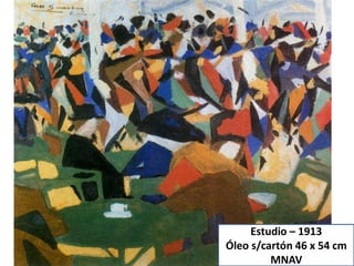 Estudio – 1913
Óleo s/cartón 46 x 54 cm
MNAV
 