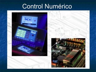 Control Numérico
 