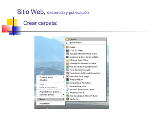 Crear carpeta:
Sitio Web, desarrollo y publicación
 